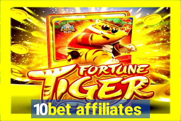 10bet affiliates